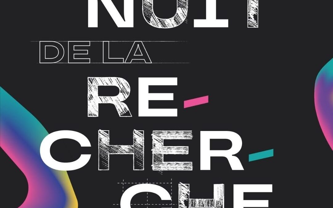 Nuit de la Recherche en Nouvelle Aquitaine Vendredi 26 sept. – 18h30 à 00h